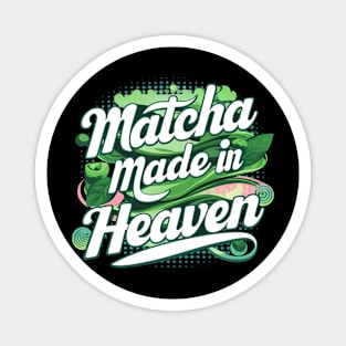 "Matcha Made In Heaven", retro design Magnet